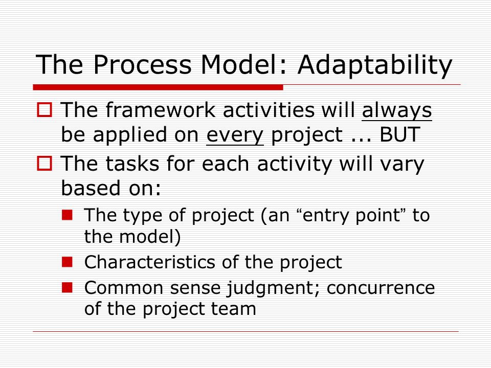 The Process Model: Adaptability