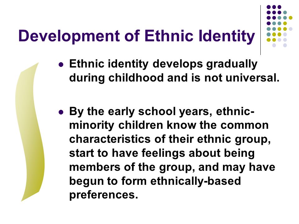 Development of Ethnic Identity