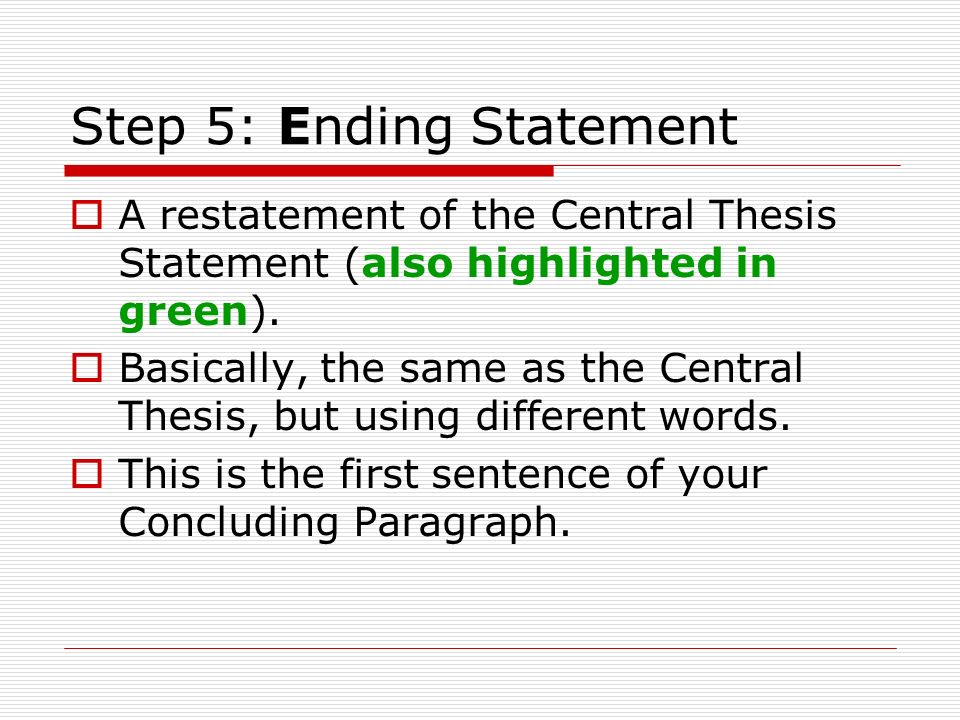 Step 5: Ending Statement