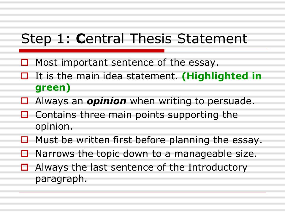 Step 1: Central Thesis Statement