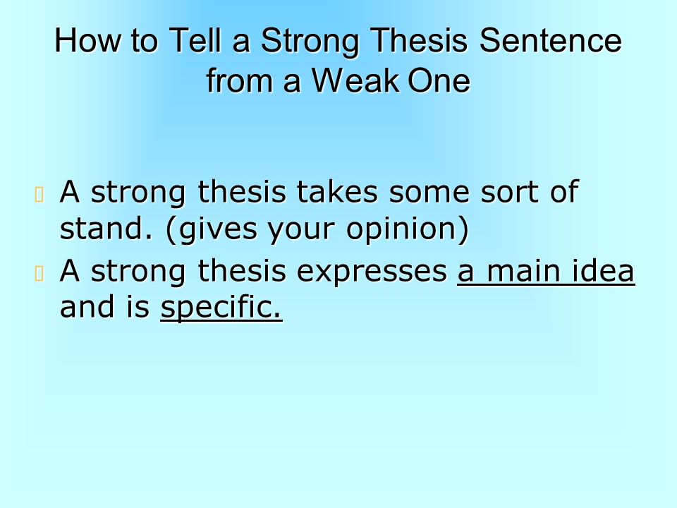 How to Tell a Strong Thesis Sentence from a Weak One
