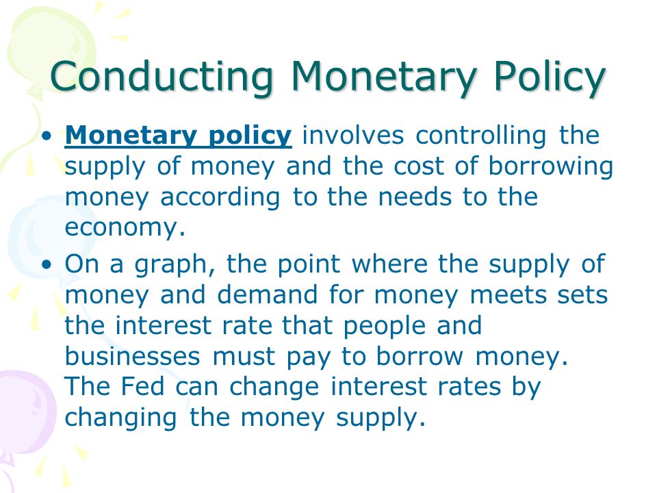 Conducting Monetary Policy