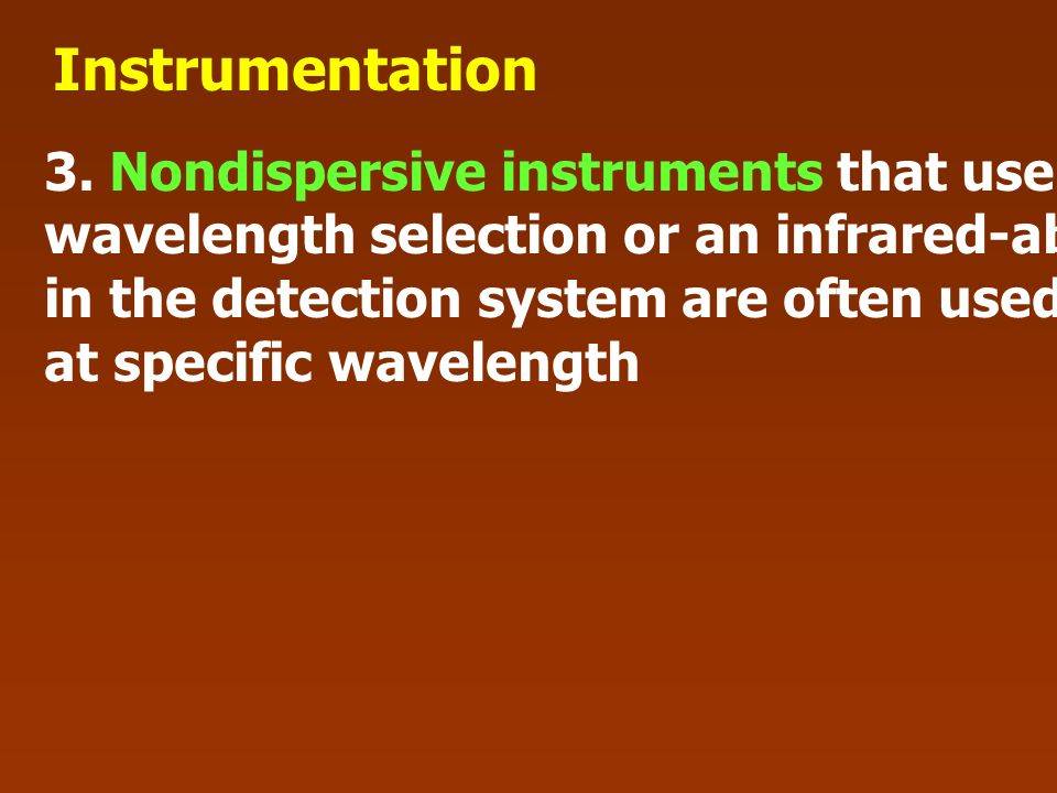 Instrumentation 3. Nondispersive instruments that use filters for