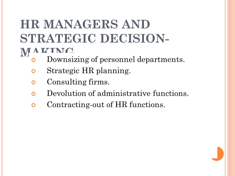 HR MANAGERS AND STRATEGIC DECISION-MAKING
