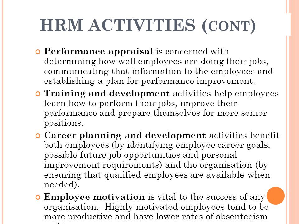 HRM ACTIVITIES (cont)