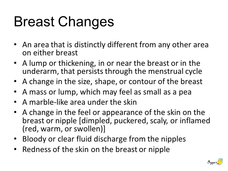 Breast Changes An area that is distinctly different from any other area on either breast.