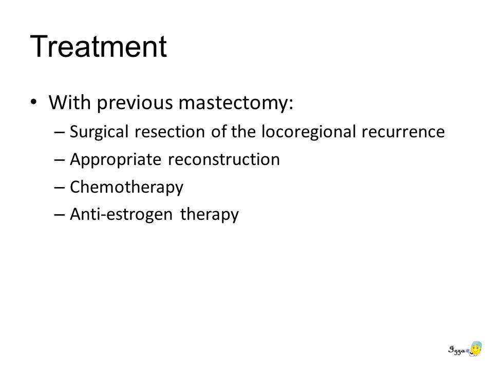 Treatment With previous mastectomy: