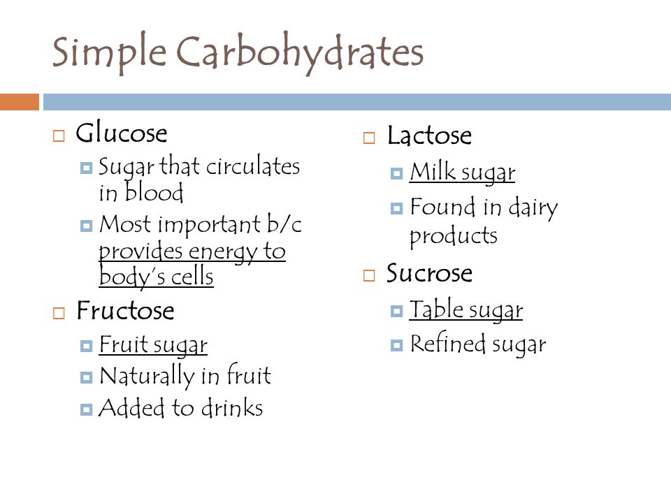Simple Carbohydrates Glucose Fructose Lactose Sucrose