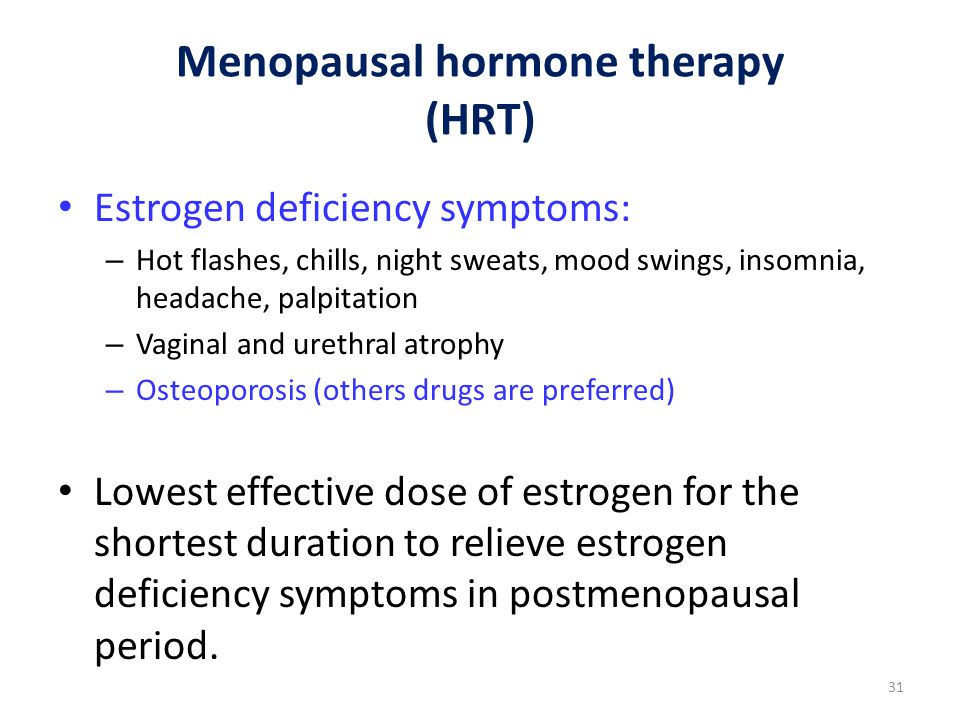Menopausal hormone therapy (HRT) .