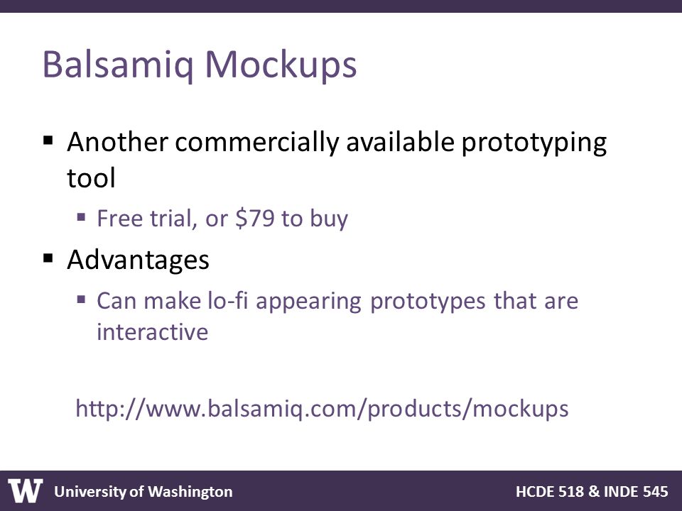 Balsamiq Mockups Another commercially available prototyping tool