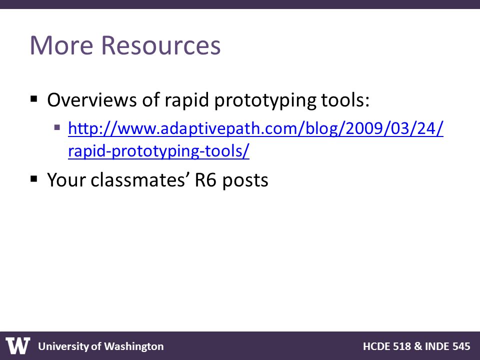 More Resources Overviews of rapid prototyping tools: