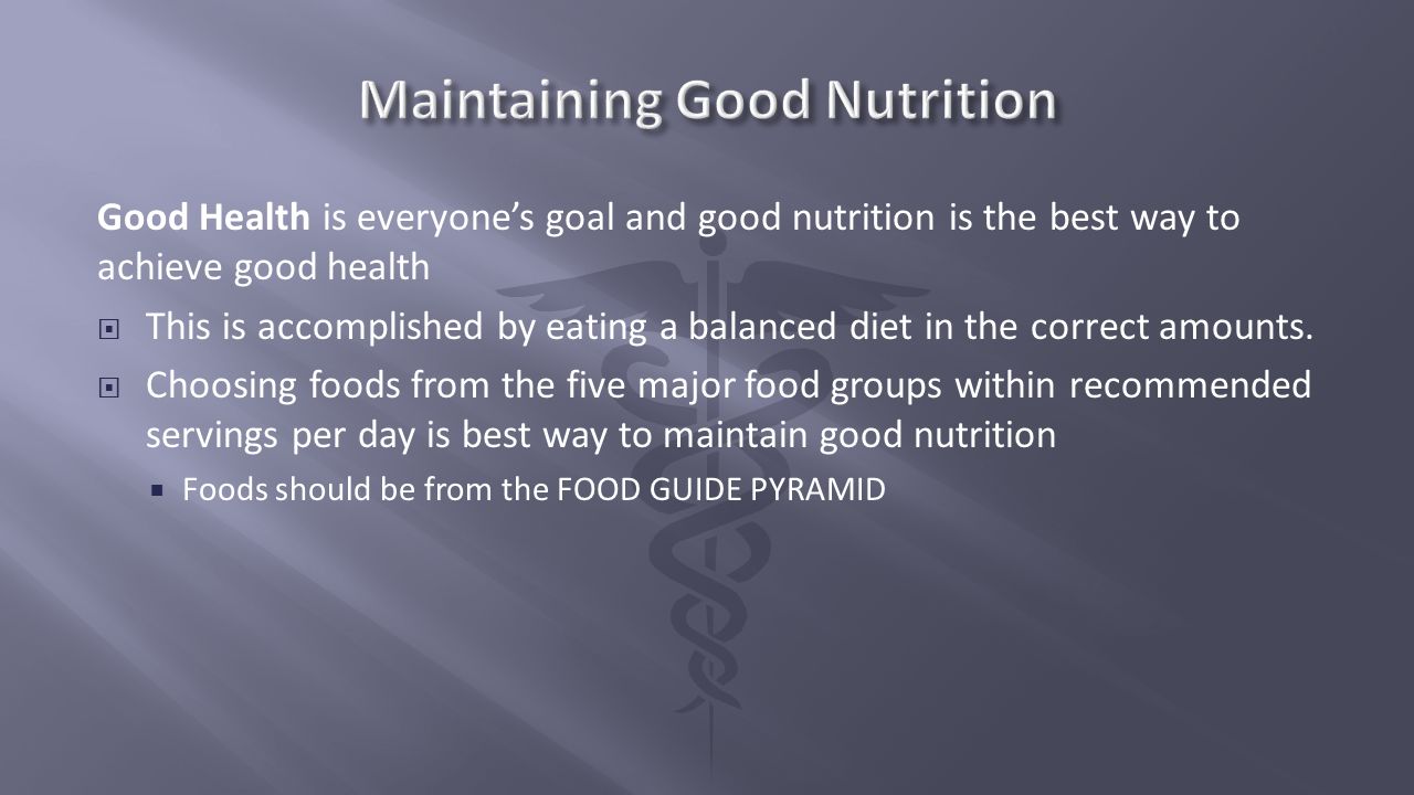 Maintaining Good Nutrition