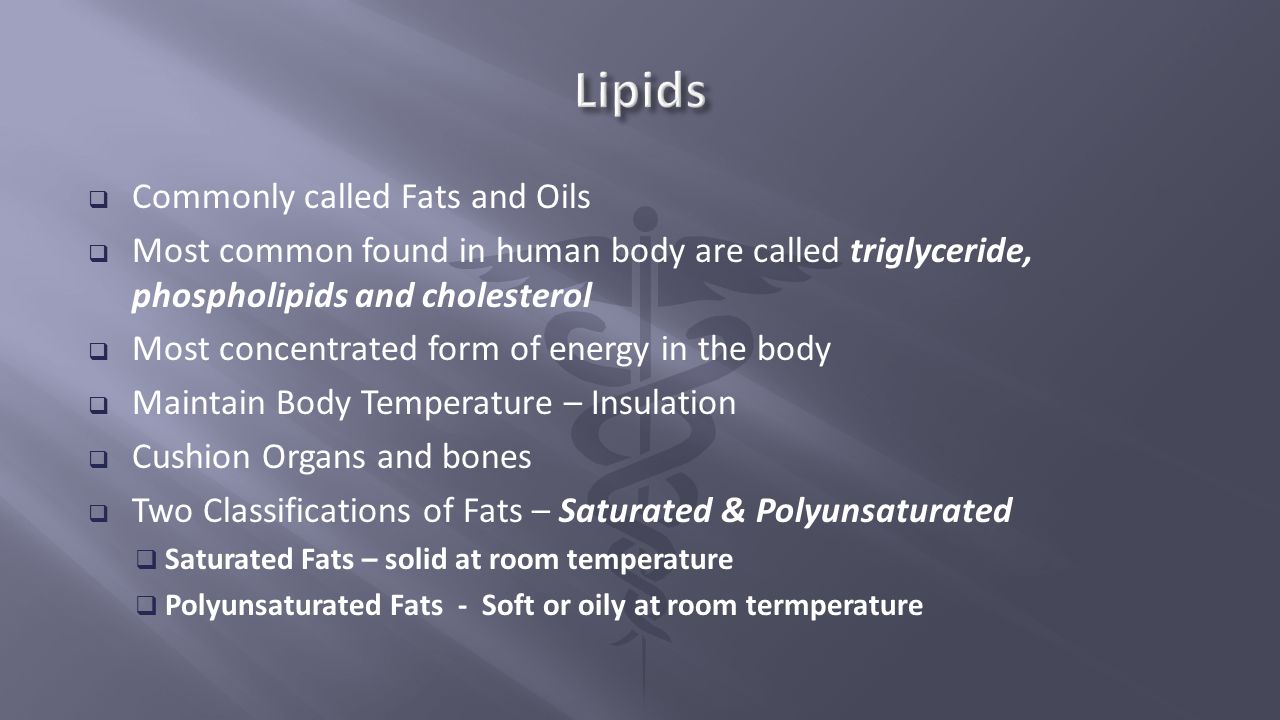 Lipids Commonly called Fats and Oils