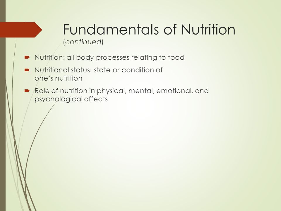 Fundamentals of Nutrition (continued)