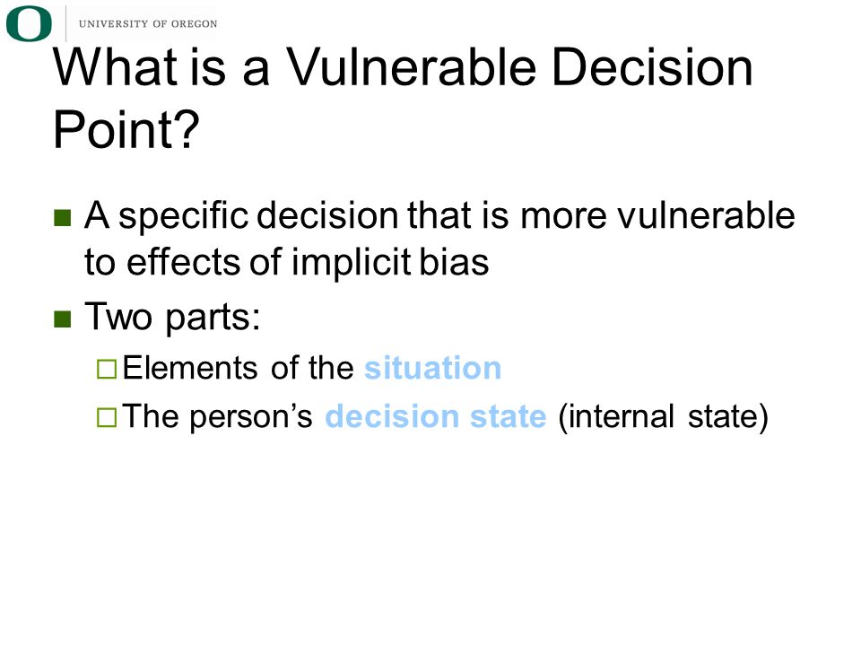 What is a Vulnerable Decision Point