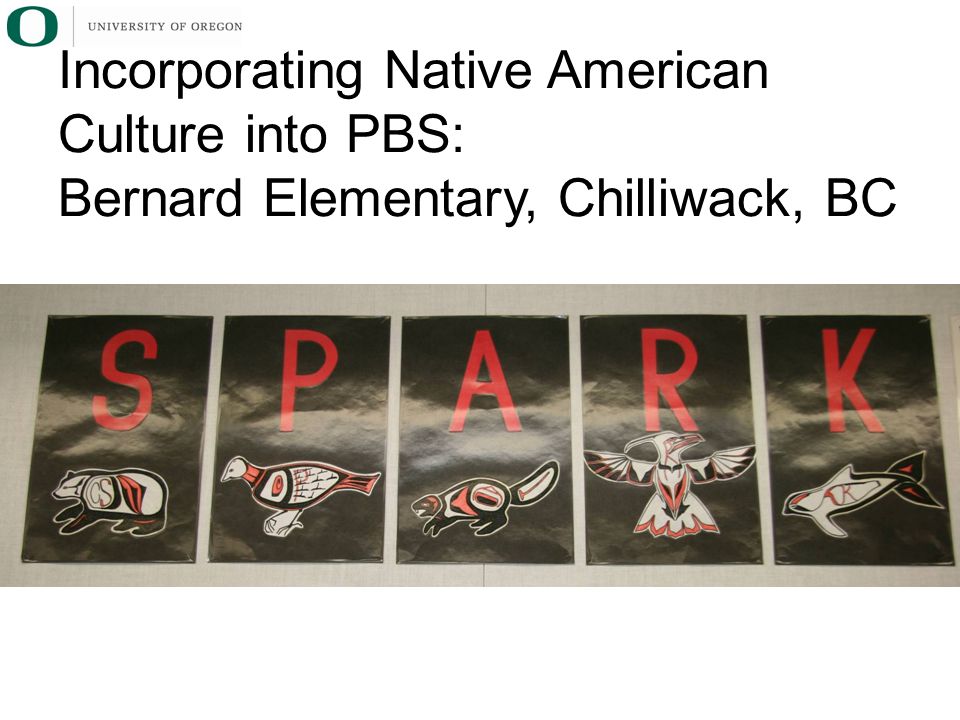 Incorporating Native American Culture into PBS: Bernard Elementary, Chilliwack, BC
