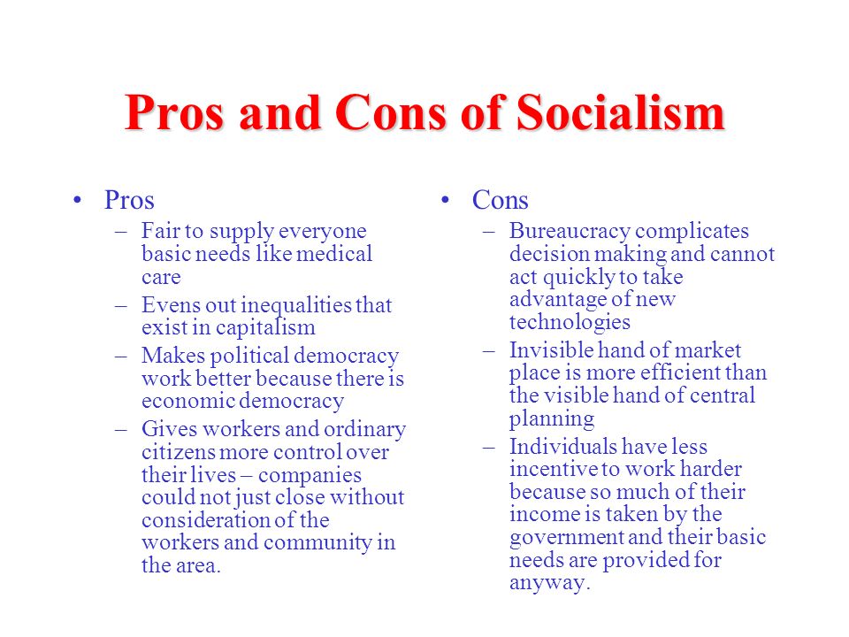 Pros and Cons of Socialism.