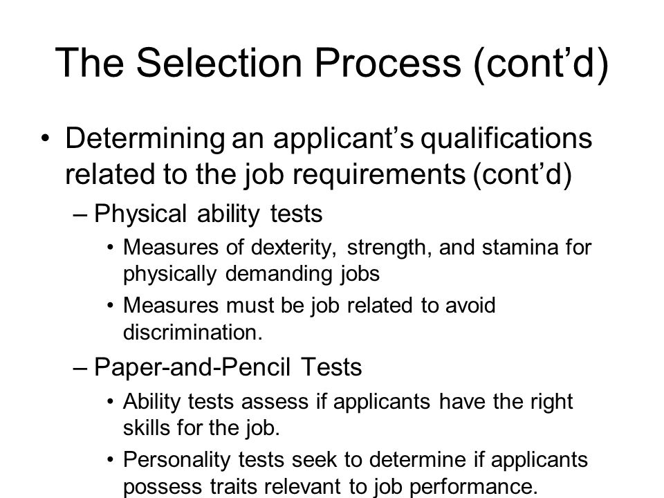 The Selection Process (cont’d)