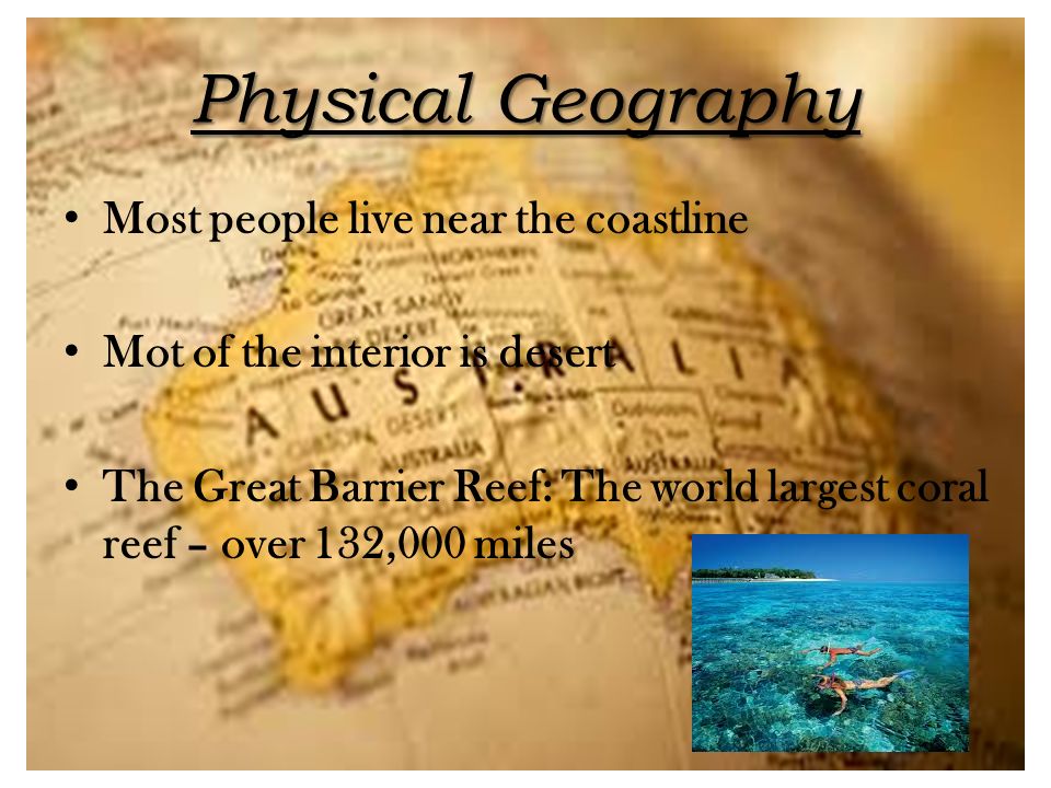 Physical Geography Most people live near the coastline