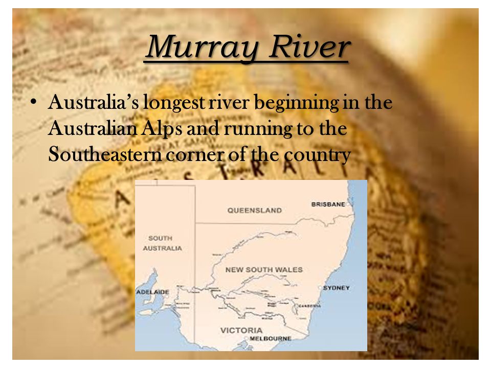 Murray River Australia’s longest river beginning in the Australian Alps and running to the Southeastern corner of the country.