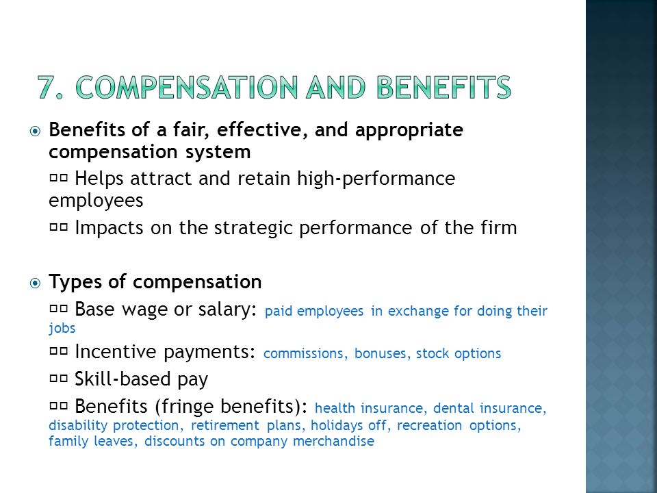 7. Compensation and benefits