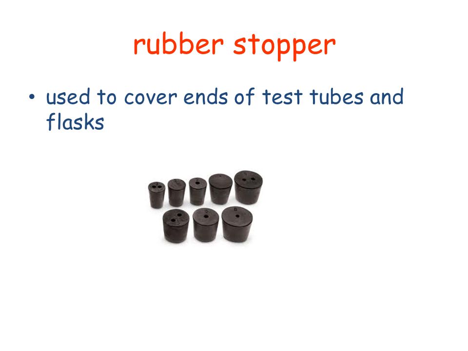 rubber stopper used to cover ends of test tubes and flasks