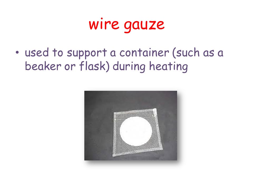 wire gauze used to support a container (such as a beaker or flask) during heating
