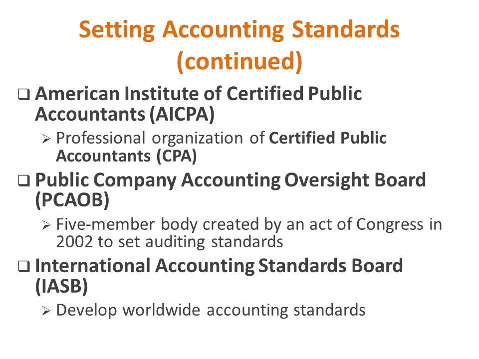 Setting Accounting Standards (continued)