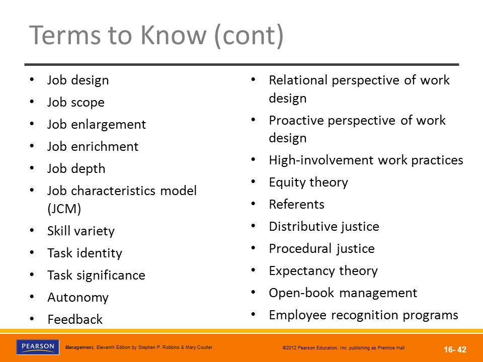 Terms to Know (cont) Job design Job scope Job enlargement