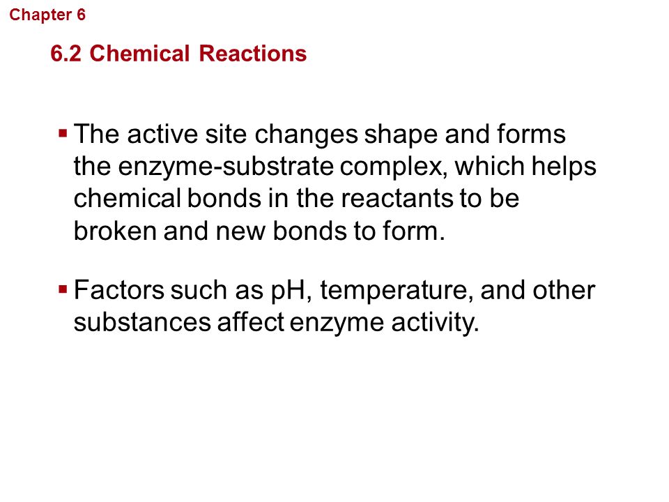 Chapter 6 Chemistry in Biology. 6.2 Chemical Reactions.
