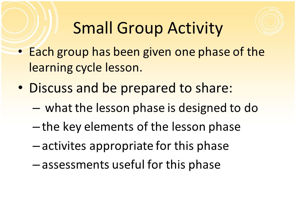 Small Group Activity Discuss and be prepared to share:
