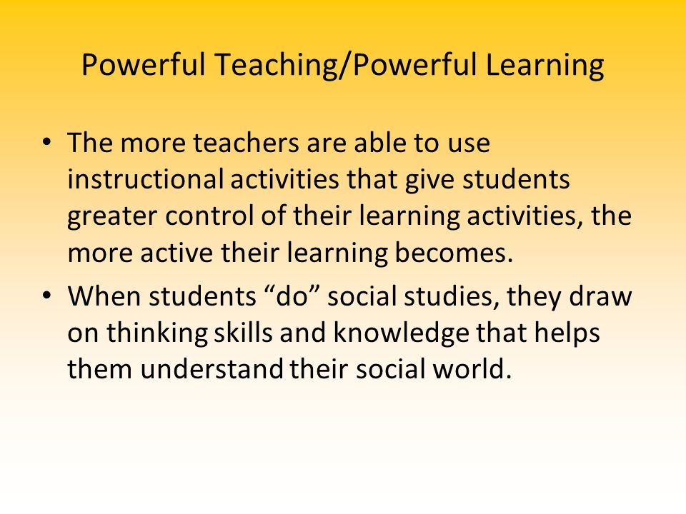 Powerful Teaching/Powerful Learning