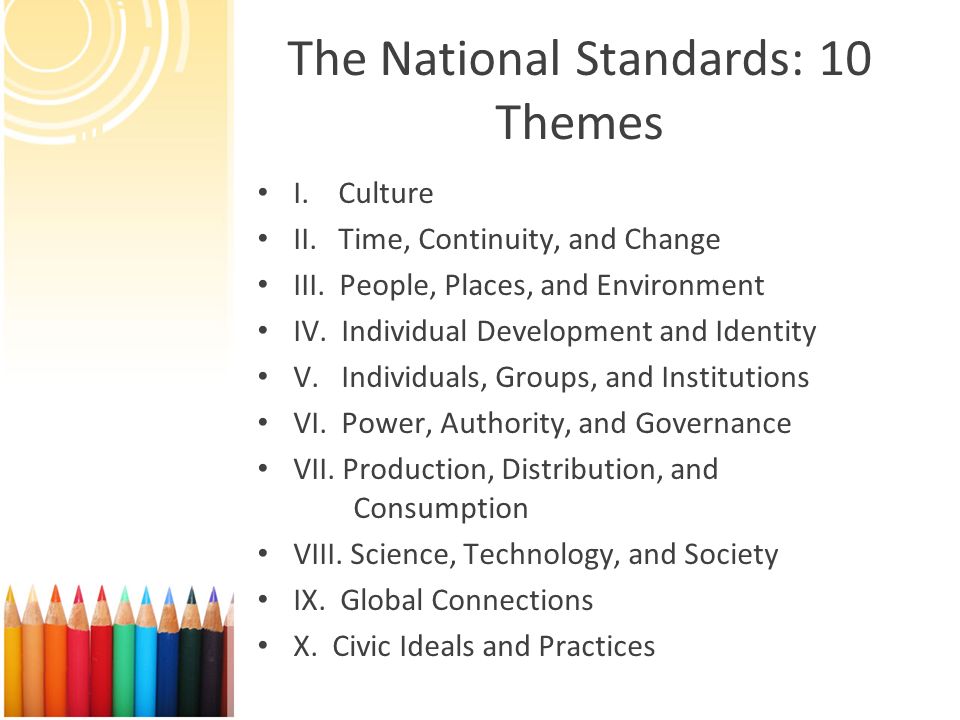 The National Standards: 10 Themes
