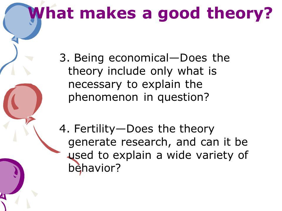 What makes a good theory