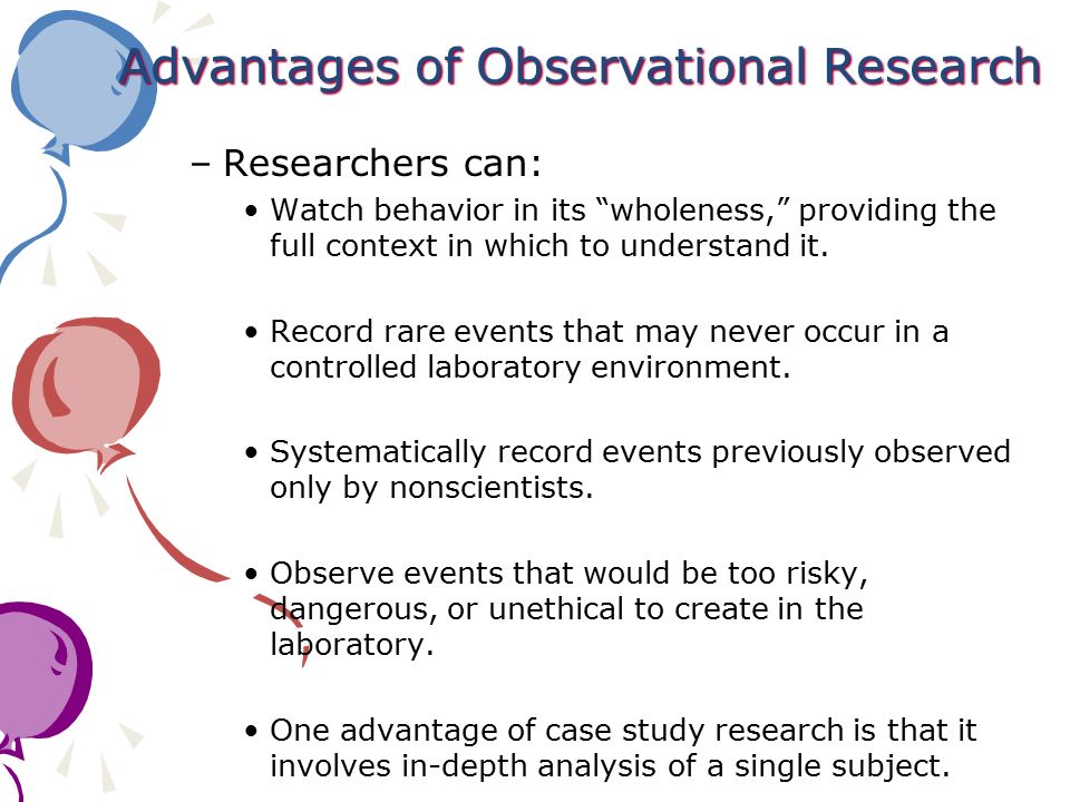 Advantages of Observational Research