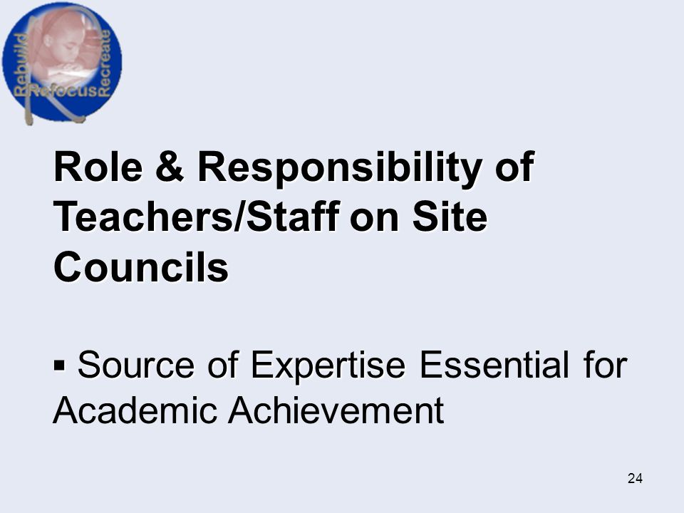 Role & Responsibility of Teachers/Staff on Site Councils