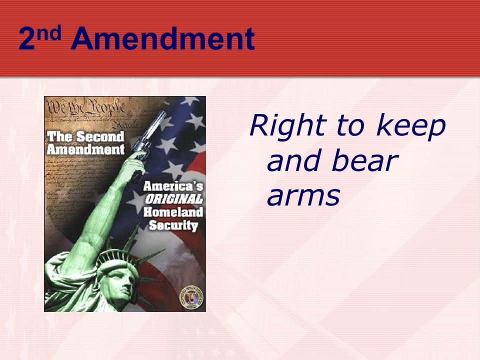 2nd Amendment Right to keep and bear arms