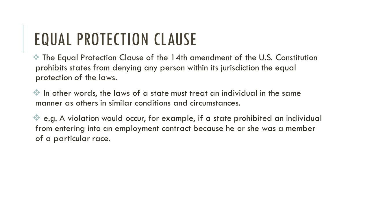 What is the equal protection clause?