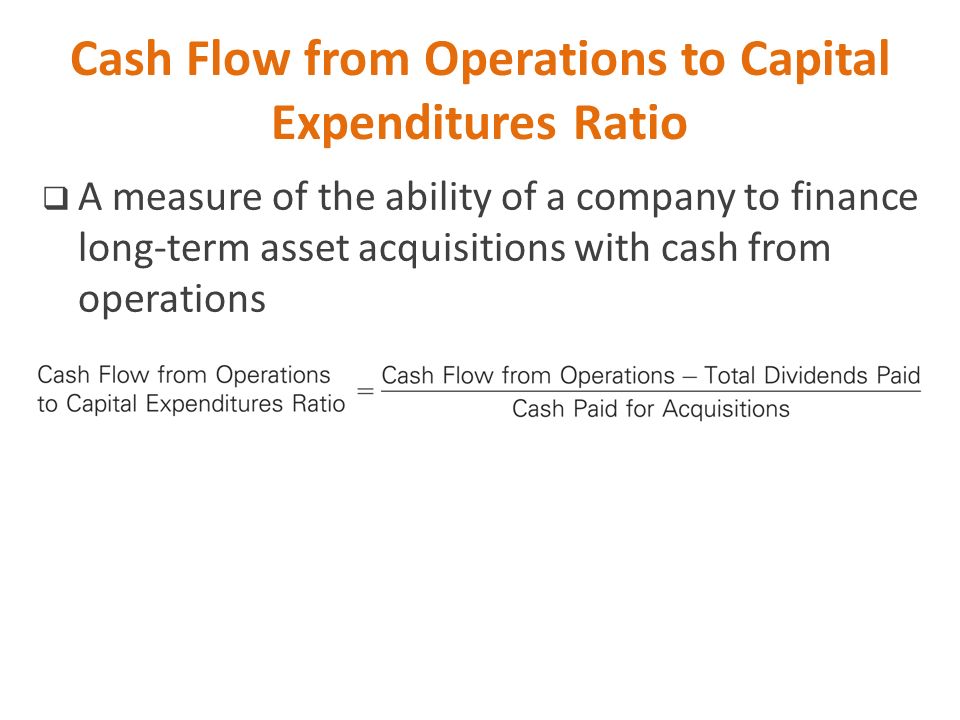 Cash Flow from Operations to Capital Expenditures Ratio