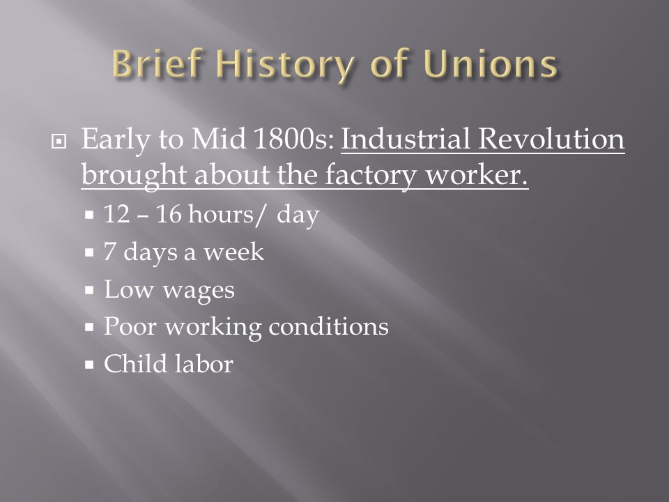 Brief History of Unions