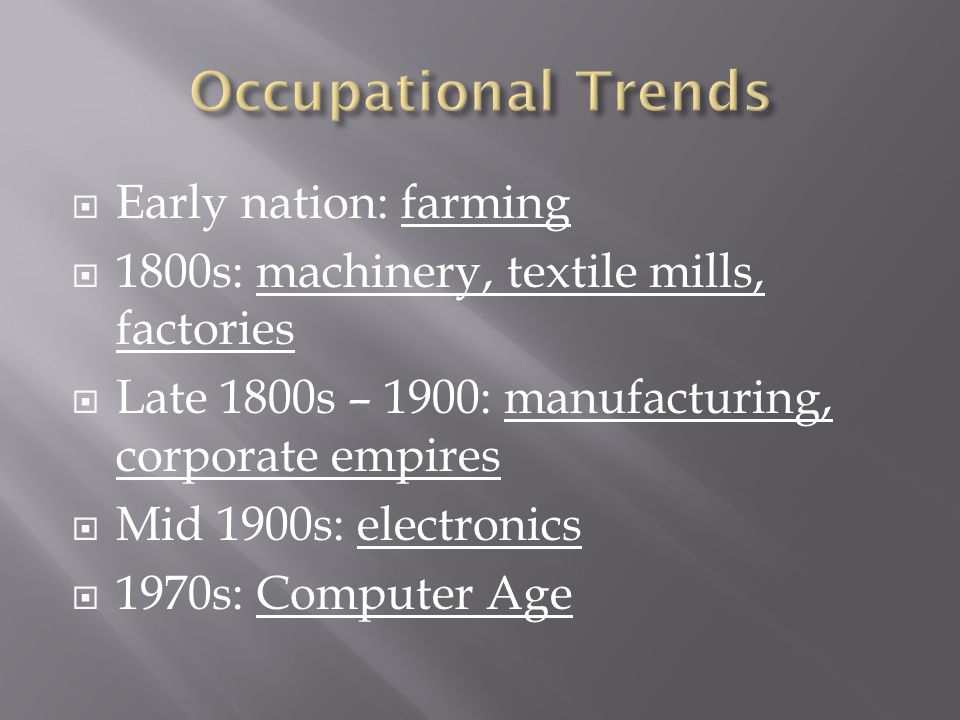 Occupational Trends Early nation: farming