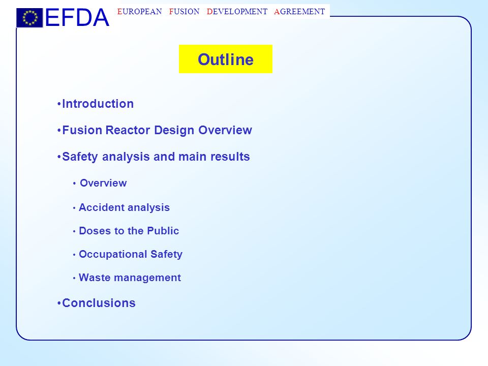 Outline Introduction Fusion Reactor Design Overview