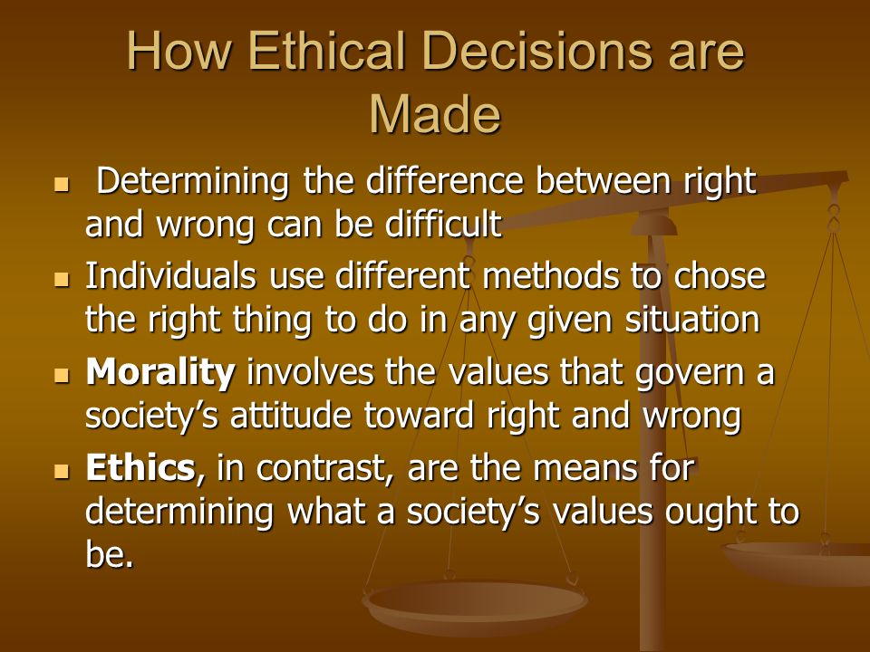 How Ethical Decisions are Made