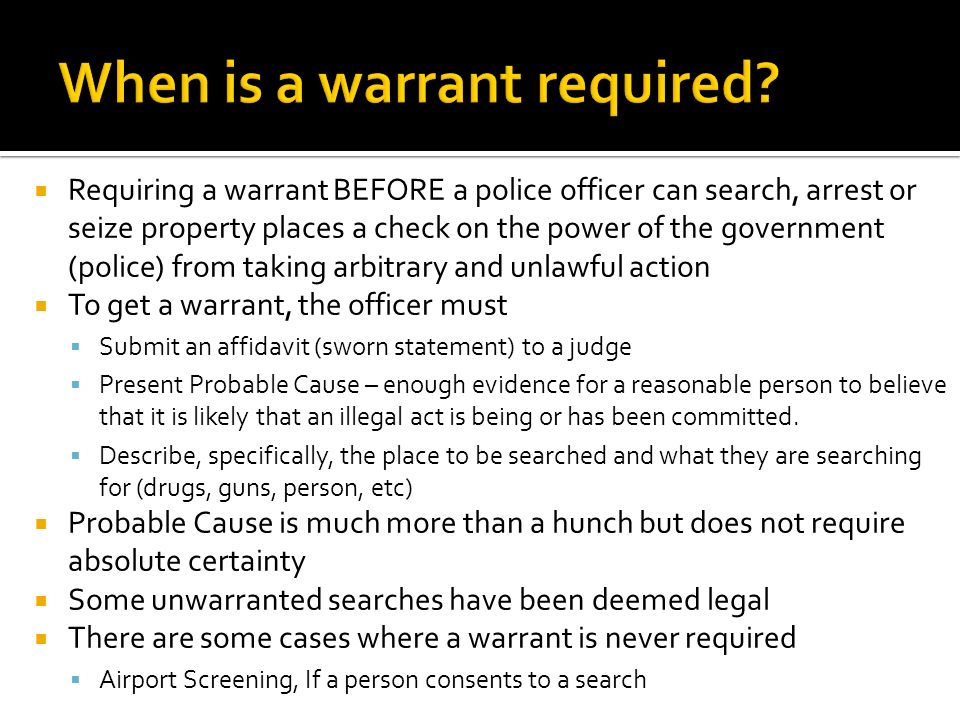 When is a warrant required