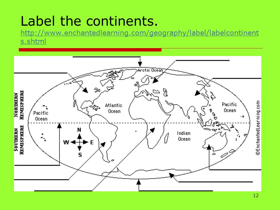 Label the continents.   enchantedlearning