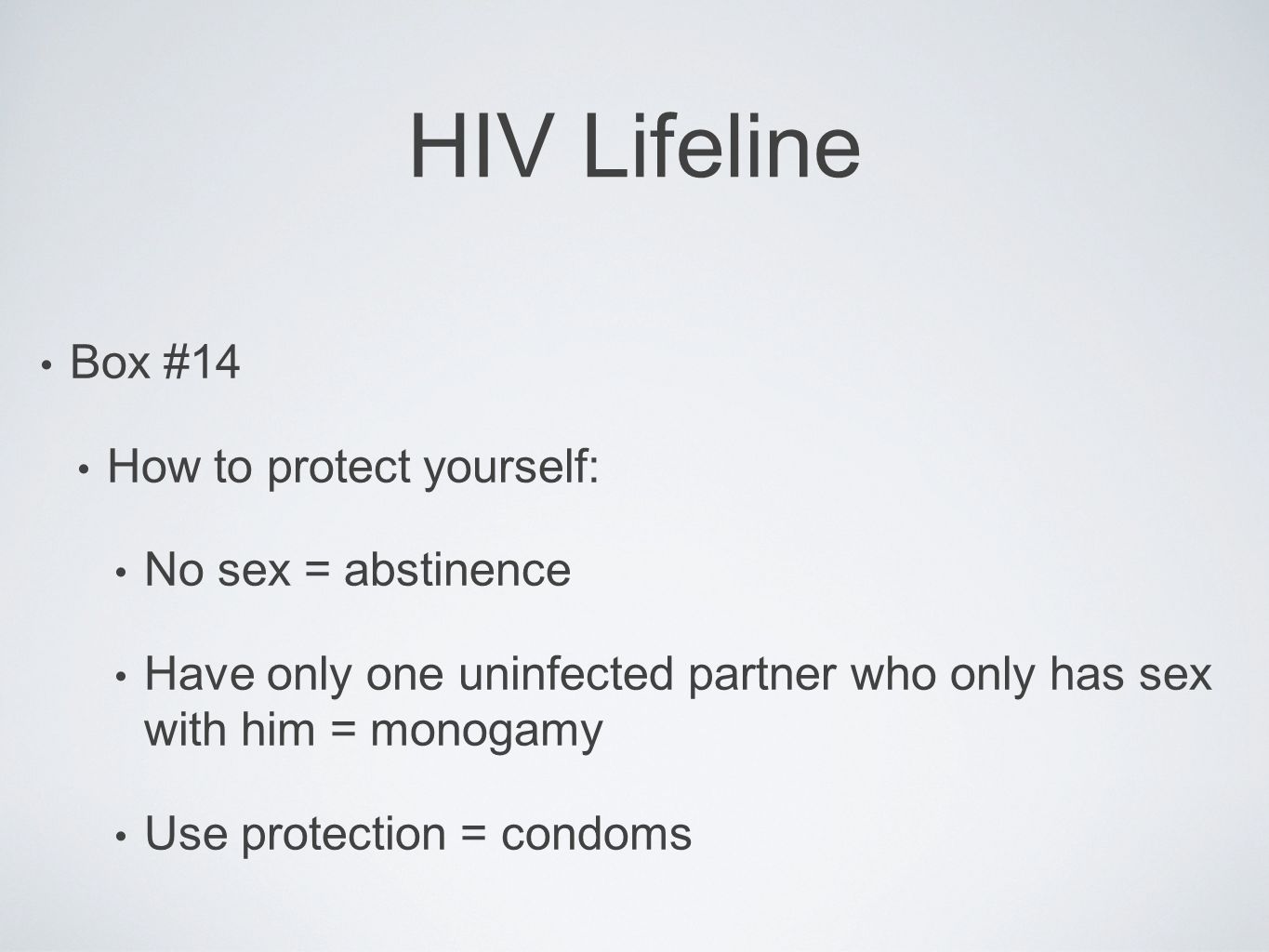 HIV Lifeline Box #14 How to protect yourself: No sex = abstinence