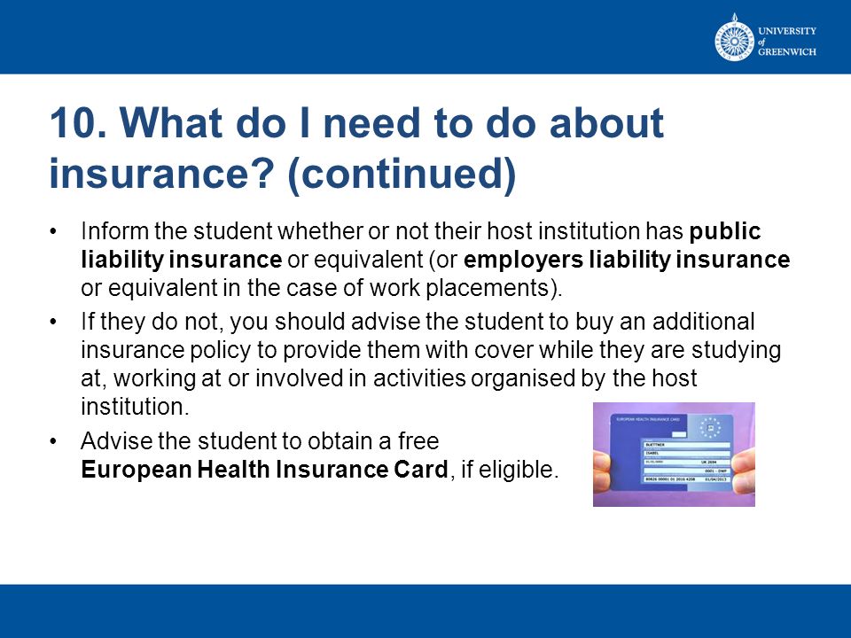 10. What do I need to do about insurance (continued)