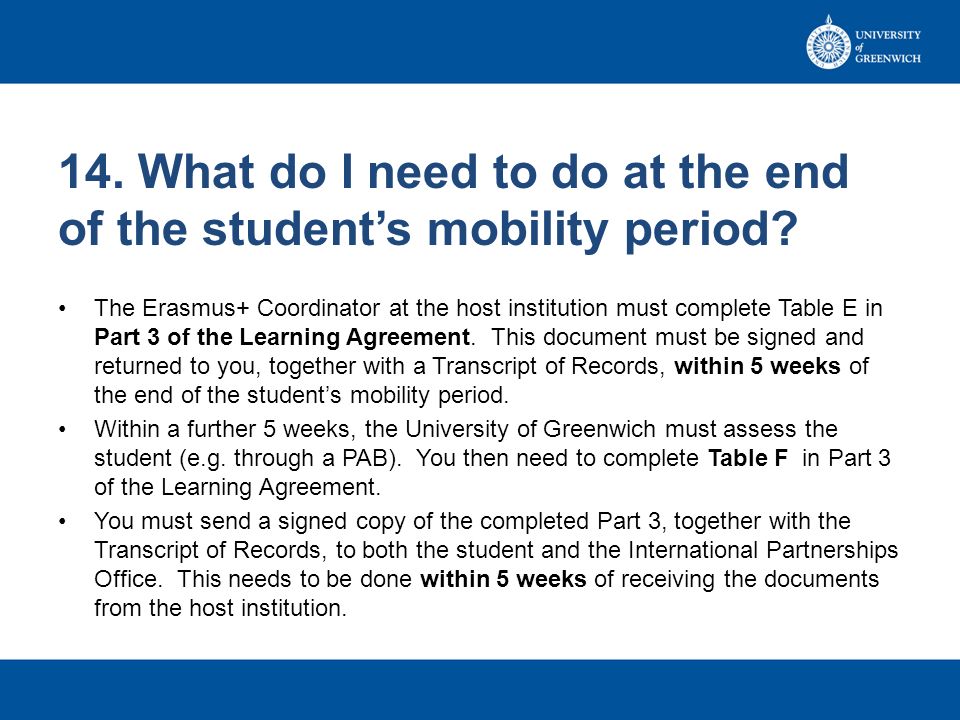 14. What do I need to do at the end of the student’s mobility period