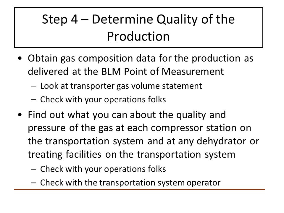 Step 4 – Determine Quality of the Production