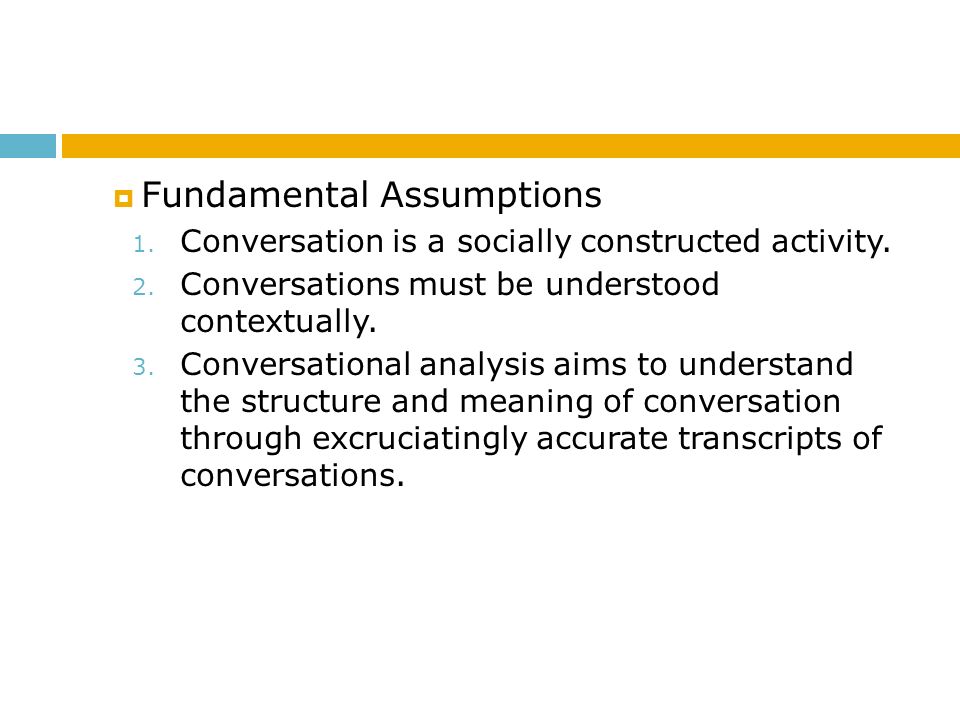 Fundamental Assumptions